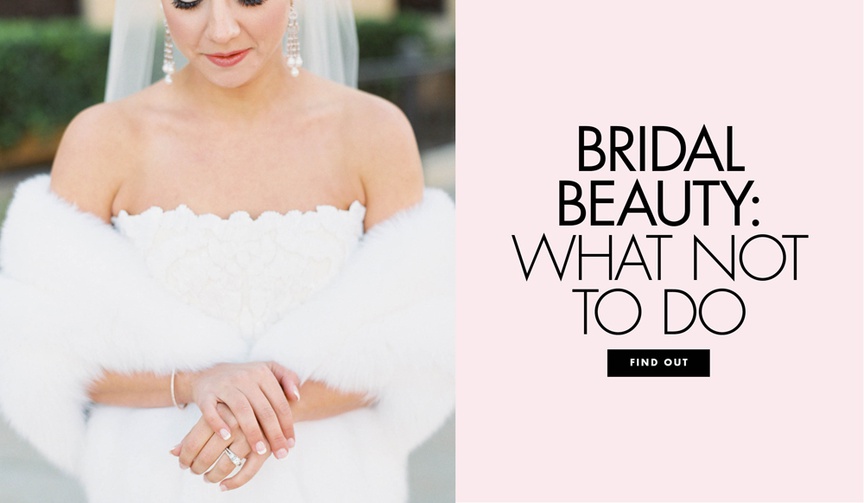 16 Beauty Mistakes Brides Should Avoid
Article: 16 Beauty Mistakes Brides Should Avoid
Photography: Heather Rowland Photography %26 Thisbe Grace Photography
Read More:
http://www.insideweddings.com/news/beauty/16-beauty-mistakes-brides-should-avoid/3555/ bridal beauty mistakes to avoid, beauty tips for brides
