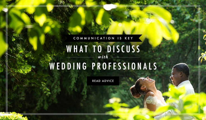 Communicating with Vendors
Article: How to Communicate Effectively with Wedding Professionals
Photography: Jeff Tisman Photography
Read More:
http://www.insideweddings.com/news/expert-advice/how-to-communicate-effectively-with-wedding-professionals/2806/ Debbie Geller explains how to communicate with wedding vendors