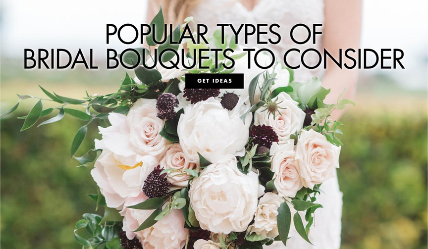 Bridal Bouquet Styles
Article: 11 of the Most Popular Wedding Bouquet Styles
Photography: Brandon Kidd Photography
Read More:
http://www.insideweddings.com/news/planning-design/11-of-the-most-popular-wedding-bouquet-styles/4208/ popular types of bridal and wedding bouquet styles to consider for your wedding ceremony