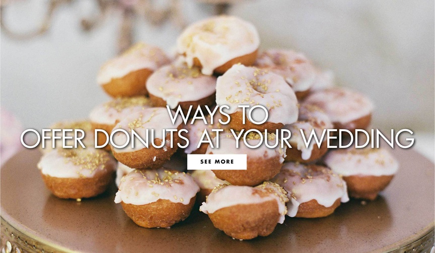 National Donut Day Inspiration
Article: It's National Donut Day! 20 Ways to Serve Donuts at Your Wedding
Photography: Caroline Tran
Read More:
http://www.insideweddings.com/news/planning-design/its-national-donut-day-20-ways-to-serve-donuts-at-your-wedding/4425/ ways to offer donuts at your wedding national donut day doughnut dessert at wedding