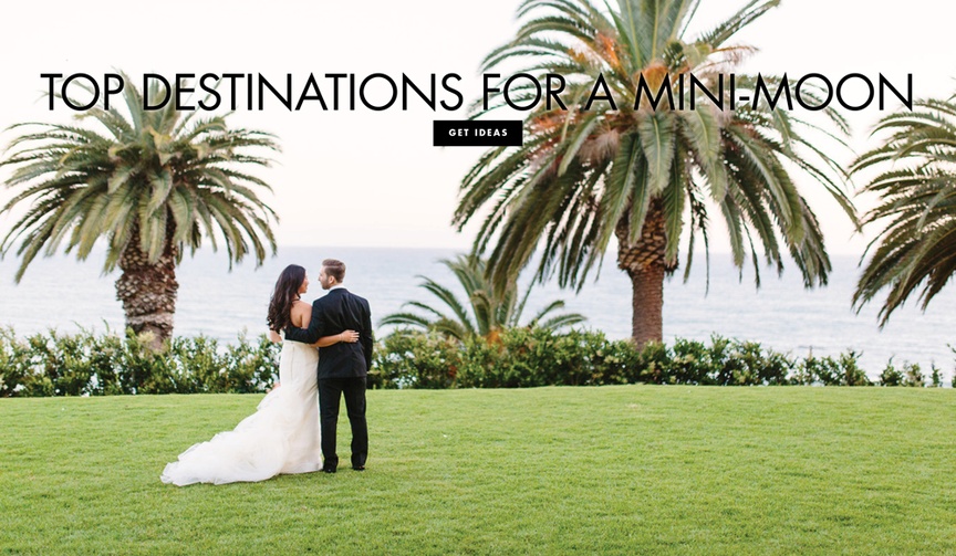 8 Dreamy Destinations for Your Mini-Moon
Article: 8 Dreamy Destinations for Your Mini-Moon
Photography: Brian Leahy Photography
Read More:
http://www.insideweddings.com/news/travel-honeymoon/8-dreamy-destinations-for-your-mini-moon/3907/ mini-moon destinations in the U.S., local mini-moons for weekend getaway