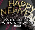 Gather inspiration for your New Year's Eve wedding or party!