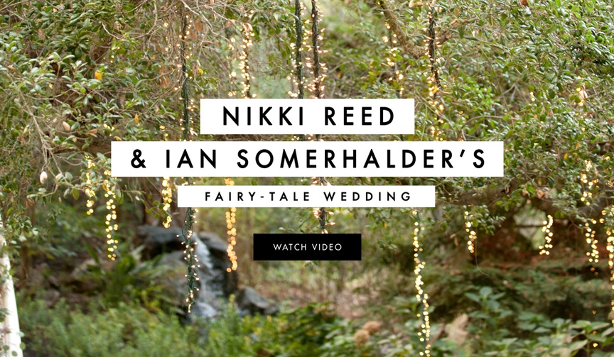 Nikki Reed and Ian Somerhalder Wedding Video
Article: Nikki Reed and Ian Somerhalder's Magical Wedding Video
Photography: Laurie Bailey Photography
Read More:
http://www.insideweddings.com/news/celebrity-style/nikki-reed-and-ian-somerhalders-magical-wedding-video/1941/ Nikki Reed and Ian Somerhalder's wedding video from Instagram