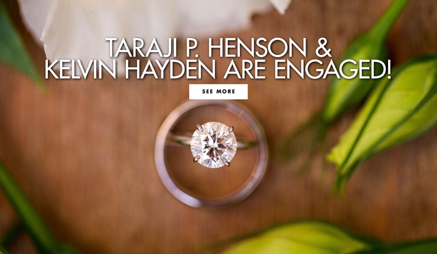 Taraji P. Henson is Engaged!
Article: Award-Winning Actress Taraji P. Henson Is Engaged!
Photography: Kevin Weinstein
Read More:
http://www.insideweddings.com/news/celebrity-style/award-winning-actress-taraji-p-henson-is-engaged/4398/ Taraji P Henson and Kelvin Hayden are engaged see the ring