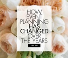 How Event Planning Has Changed