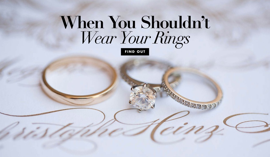 How to Know When Not to Wear Your Rings
Article: How to Know When Not to Wear Your Wedding Rings
Photography: Lane Dittoe Photography
Read More:
http://www.insideweddings.com/news/jewelry/how-to-know-when-not-to-wear-your-wedding-rings/3130/ When to take off your wedding ring or engagement ring