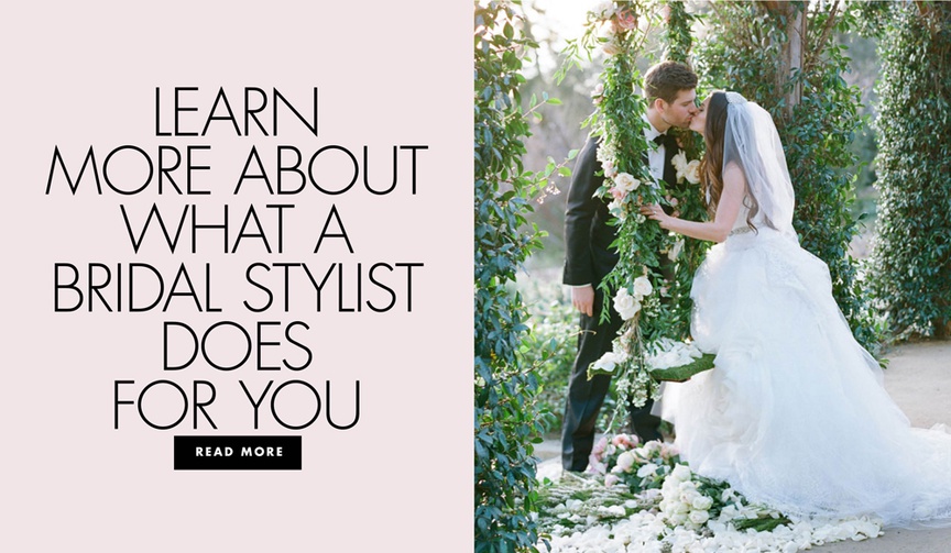 What a Bridal Stylist Does
Article: Why You Need a Bridal Stylist on Your Wedding Team
Photography: Elizabeth Messina
Read More:
http://www.insideweddings.com/news/fashion/why-you-need-a-bridal-stylist-on-your-wedding-team/3664/ learn more about what a bridal stylist does for you dear maradee wahl