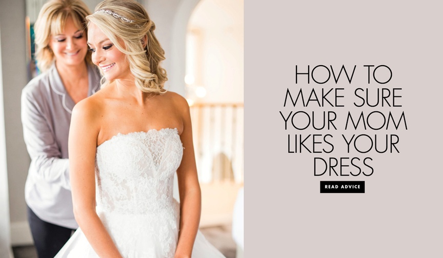 How to Make Sure Your Mom Likes Your Dress
Article: How to Get Your Mom to Agree on Your Wedding Dress
Photography: Artisan Events
Read More:
http://www.insideweddings.com/news/fashion/how-to-get-your-mom-to-agree-on-your-wedding-dress/4168/ what to do if you mom doesn't like your wedding dress