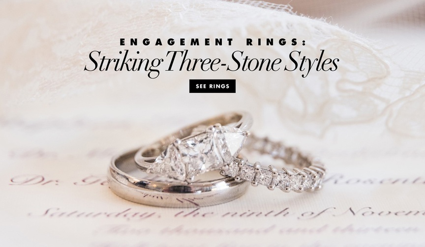 Three-Stone Rings
Article: 12 Exquisite Three-Stone Engagement Rings
Photography: Ira Lippke Studios
Read More:
http://www.insideweddings.com/news/jewelry/12-exquisite-three-stone-engagement-rings/3341/ Engagement ring inspiration from real weddings three stone styles