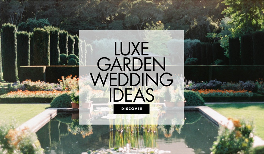 Luxe Garden Wedding Ideas
Article: 10 Easy Ways to Have a Garden Wedding
Photography: Coco Tran
Read More:
http://www.insideweddings.com/news/planning-design/10-easy-ways-to-have-a-garden-wedding/4843/ Find out how to create a garden-inspired wedding ceremony and reception.