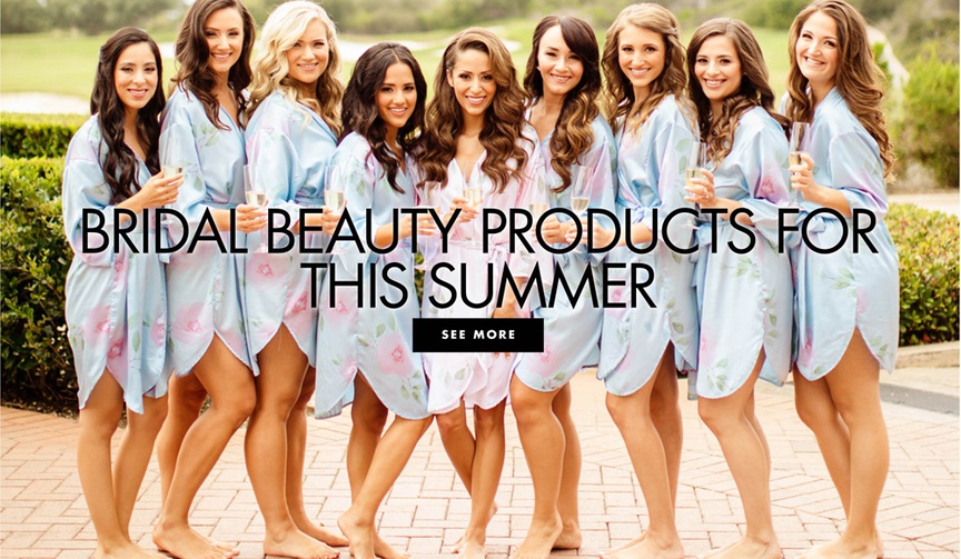 Summer 2019 Beauty Blog
Article: 11 Products for Your Bridal Summer Beauty Routine
Photography: Chard Photo
Read More:
http://www.insideweddings.com/news/beauty/11-products-for-your-bridal-summer-beauty-routine/4865/ bridal beauty products for this summer for brides bridesmaids and wedding guests