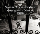 Personalizing Your E-Session