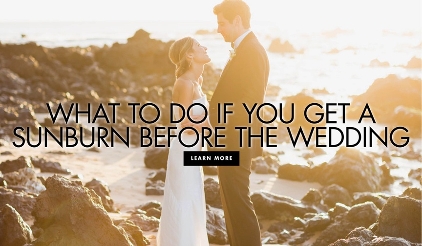 How to Handle a Sunburn Right Before Your Wedding
Article: How to Handle a Sunburn Right Before Your Wedding
Photography: Marissa Maharaj
Read More:
http://www.insideweddings.com/news/beauty/how-to-handle-a-sunburn-right-before-your-wedding/4424/ couple in destination wedding, how to treat a sunburn right before your wedding