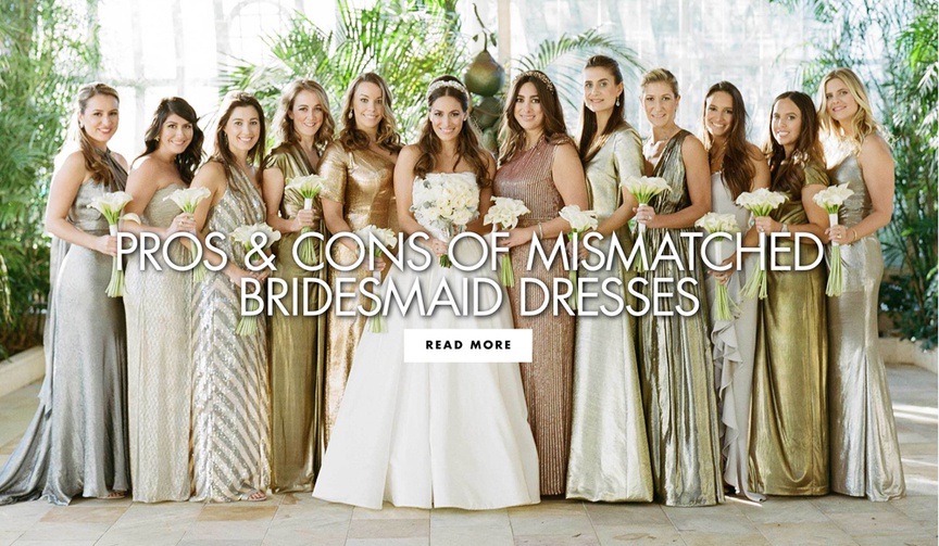 Should Your Bridesmaids Have Mismatched Bridesmaid Dresses?
Article: Should Your Bridesmaids Have Mismatched Bridesmaid Dresses?
Photography: Kat Braman Photography
Read More:
http://www.insideweddings.com/news/fashion/should-your-bridesmaids-have-mismatched-bridesmaid-dresses/4831/ Pros and cons of mismatched bridesmaid dresses