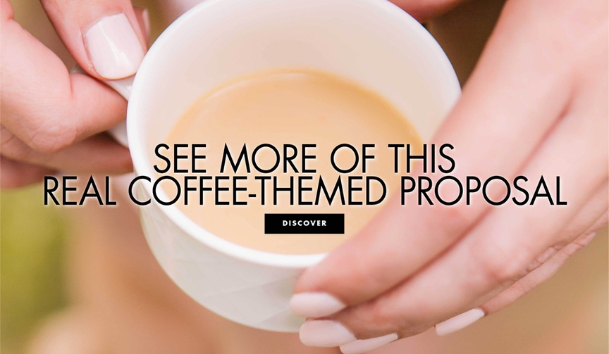 How a Man Proposed with a Cup of Coffee
Article: How a Groom-to-Be Proposed to His Fiancée with a Cup of Coffee
Photography: Vue Photography
Read More:
http://www.insideweddings.com/news/planning-design/how-a-groom-to-be-proposed-to-his-fiancee-with-a-cup-of-coffee/4708/ See more of this real life coffee themed proposal story