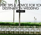 10 of Your Destination Wedding Questions, Answered