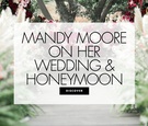 Mandy Moore Shares Details About Her Wedding and Honeymoon
Article: Mandy Moore Shares Details About Her Wedding %26 Honeymoon
Photography: Dmitry Shumanev
Read More:
http://www.insideweddings.com/news/celebrity-style/mandy-moore-shares-details-about-her-wedding-honeymoon/4732/ Mandy moore on her wedding and honeymoon details about the this is us star's backyard wedding