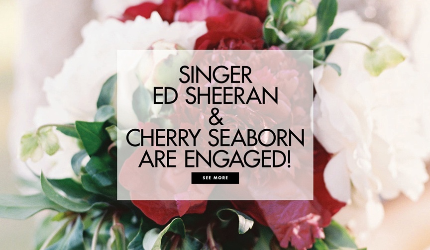 Ed Sheeran Is Engaged! Listen to His Wedding Favorites
Article: Ed Sheeran Is Engaged! Listen to His Wedding Favorites
Photography: Eric Kelley
Read More:
http://www.insideweddings.com/news/celebrity-style/ed-sheeran-is-engaged-listen-to-his-wedding-favorites/4202/ Singer Ed Sheeran and Cherry Seaborn are engaged
