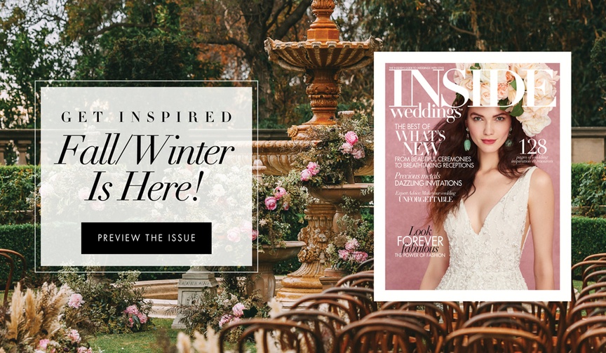 Fall / Winter 2017 Preview
Article: Preview the Fall/Winter 2017 Issue of Inside Weddings!
Photography: Aesthetiica Photography
Read More:
http://www.insideweddings.com/news/planning-design/preview-the-fallwinter-2017-issue-of-inside-weddings/3976/ See a preview of the fall/winter 2017 issue of Inside Weddings, hitting newsstands on or before Octo
