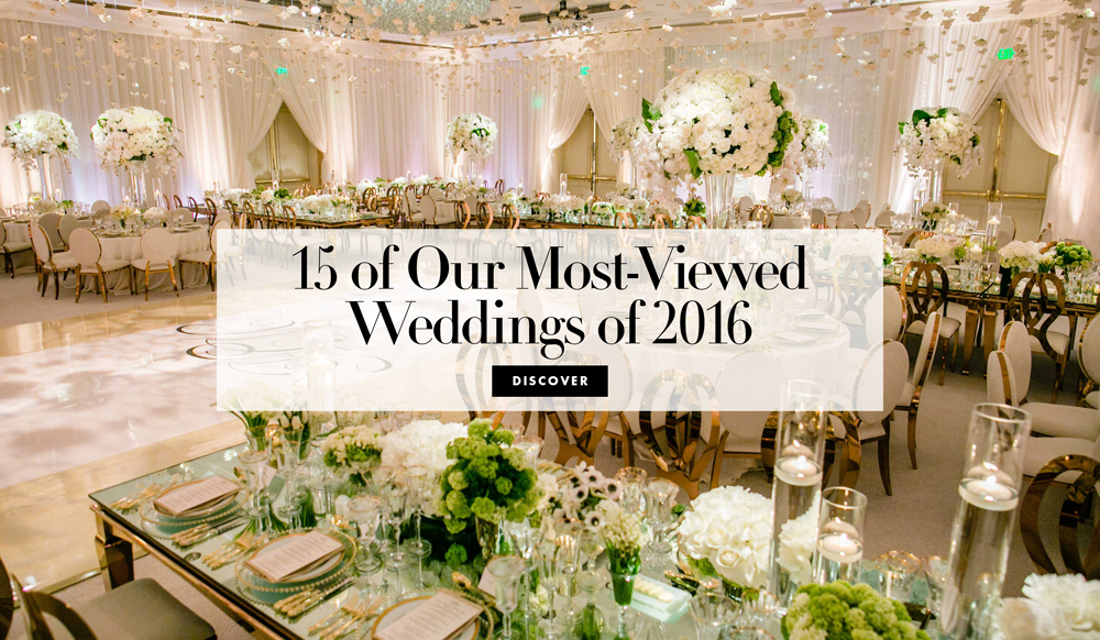 15 of Our Most Viewed and Read Weddings from