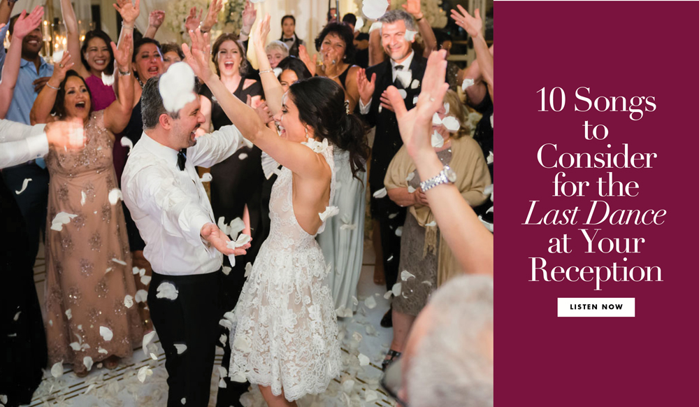 10 Songs to Consider for the Last Dance at Your Reception