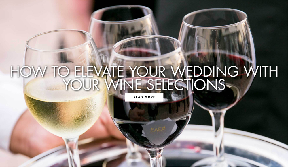 How to Elevate Your Wedding with Wine Inside Weddings