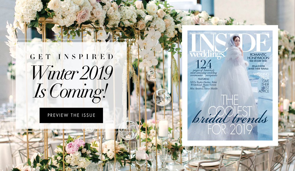 Wedding Ideas: Inside Weddings Magazine Winter 2019 Issue ...